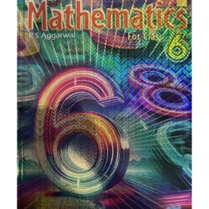 CLASS 6 R.S AGGARWAL [MATHS]