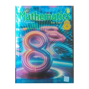 CLASS 8 R.S AGGRAWAL [MATHEMATICS] VOLUME 1