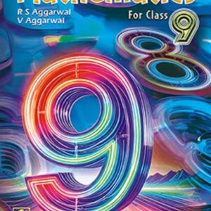 CLASS 9 R.S AGGRAWAL [MATHEMATICS]