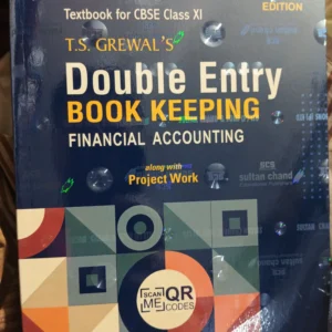 Class 11 T.S GREWAL [DOUBLE ENTRY BOOK KEEPING]