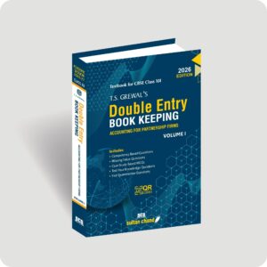 CLASS 12 T.S GREWAL [DOUBLE ENTRY BOOK KEEPING]  VOLUME 1