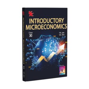 Class 11 V.K OHRI [INTRODUCTORY MICROECONOMICS]